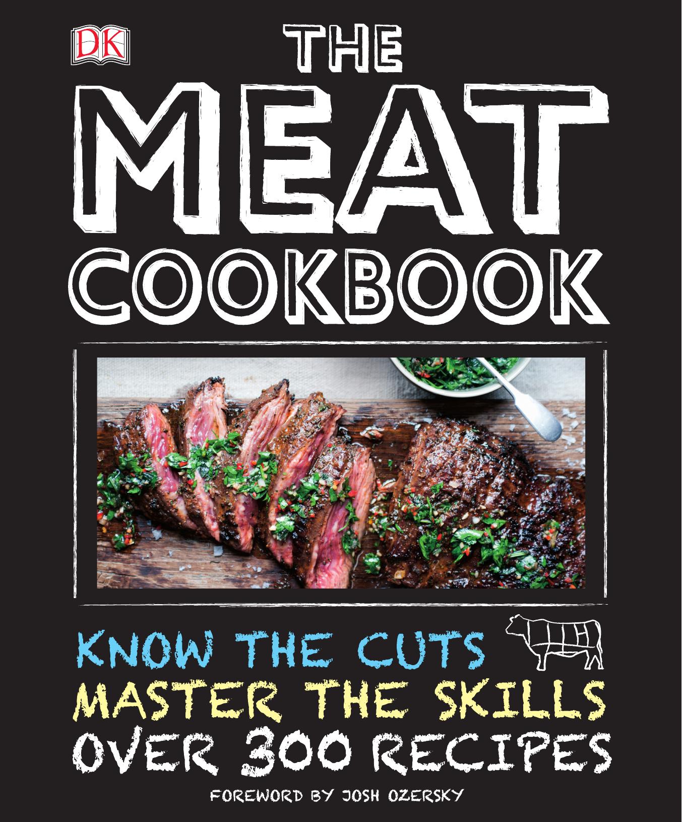 The Meat Cookbook [Repost] by DK Publishing Josh Ozersky