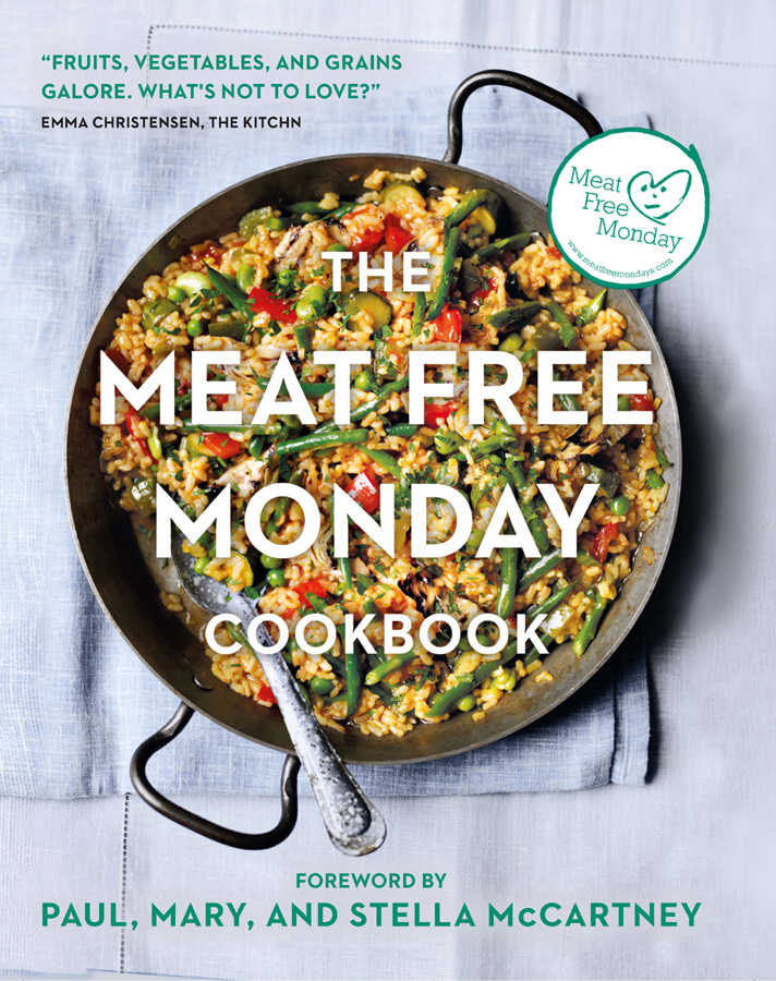 The Meat Free Monday Cookbook (Cookery) by Paul McCartney & Stella McCartney & Mary McCartney & RIGG/MCCARTNEY