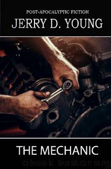 The Mechanic by Jerry D Young