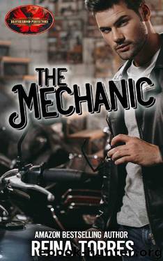 The Mechanic: Brotherhood Protectors World by Reina Torres & Brotherhood Protectors World