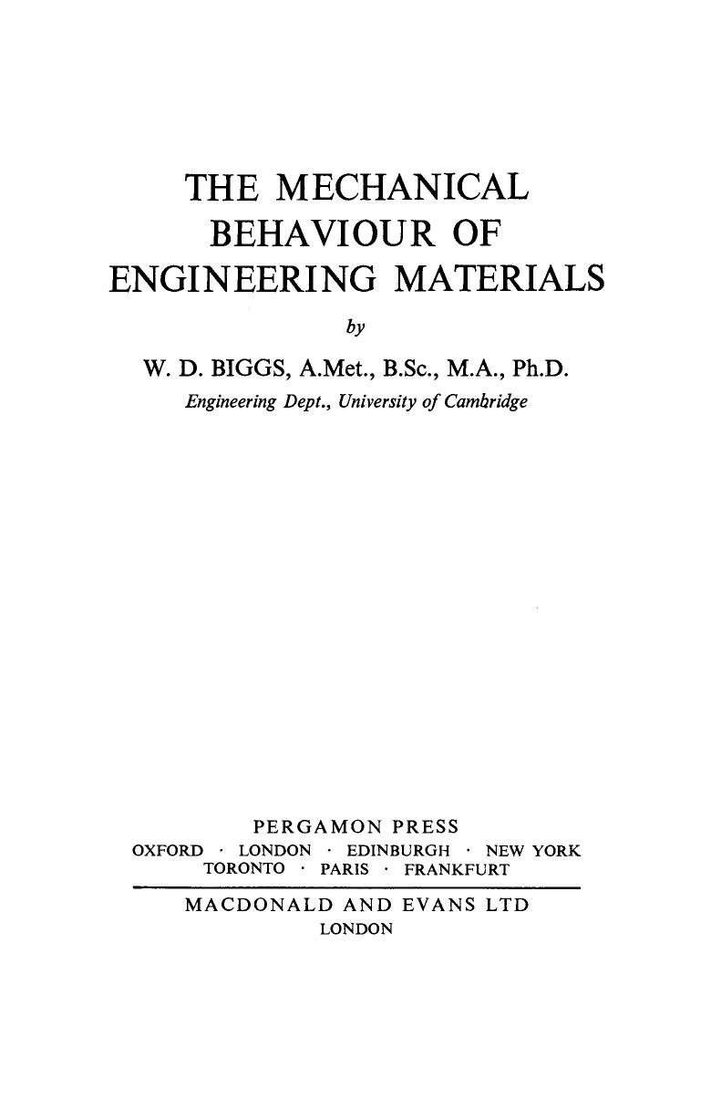 The Mechanical Behaviour of Engineering Materials by W. D. Biggs and B. G. Neal (Auth.)