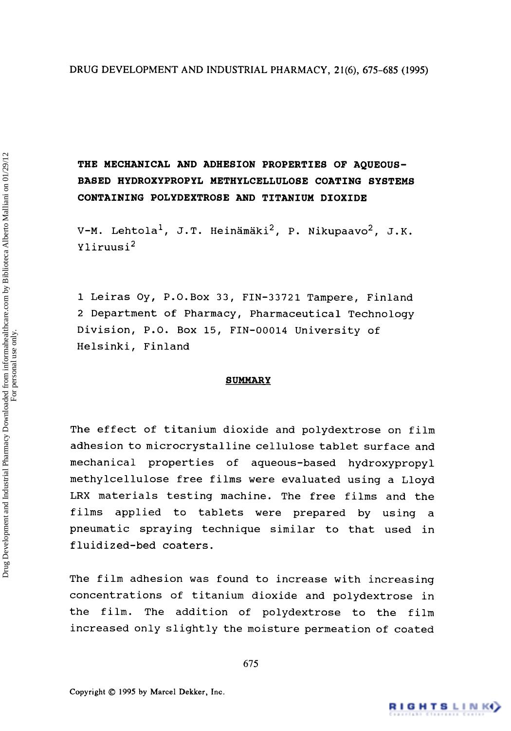 The Mechanical and Adhesion Properties of Aqueous Based Hydroxypropyl Methylcellulose Coating Systems Containing Polydextrose and Titanium Dioxide by V-M. Lehtola J. T. Heinämäki P. Nikupaavo & J. K. Yliruusi