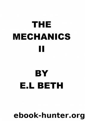The Mechanics II by E.L Beth