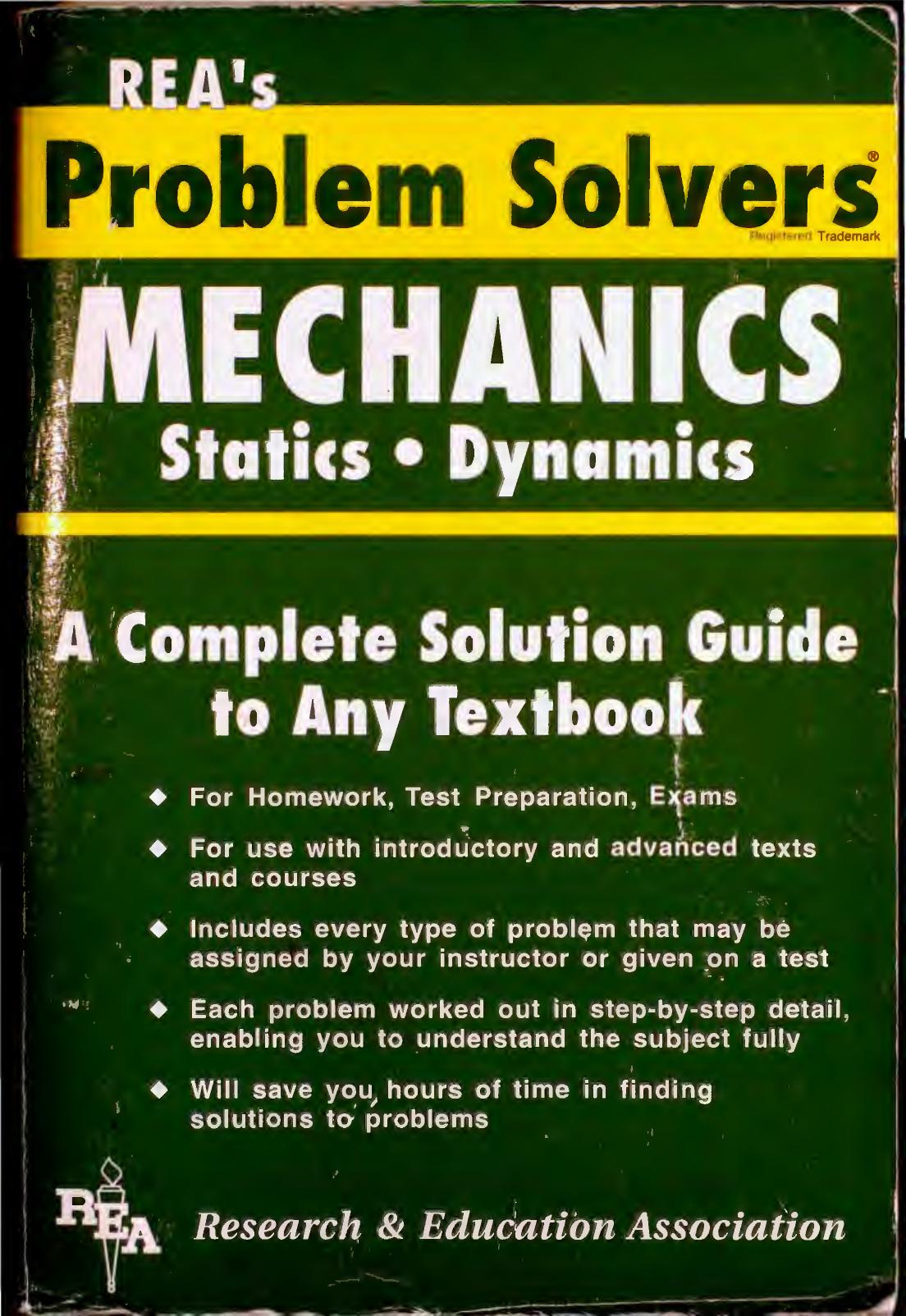 The Mechanics Problem Solver - A Complete Solution Guide to Any Textbook by M. Fogiel