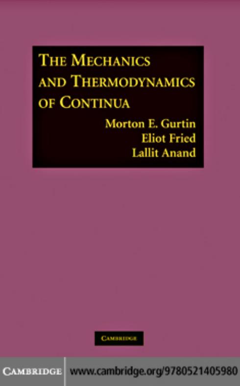 The Mechanics and Thermodynamics of Continua by Gurtin M.E. Fried E. Anand L