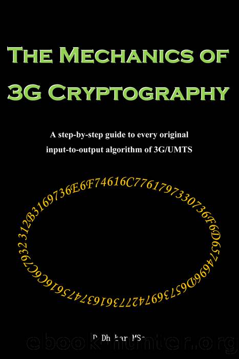 The Mechanics of 3G Cryptography by D. Dhebar