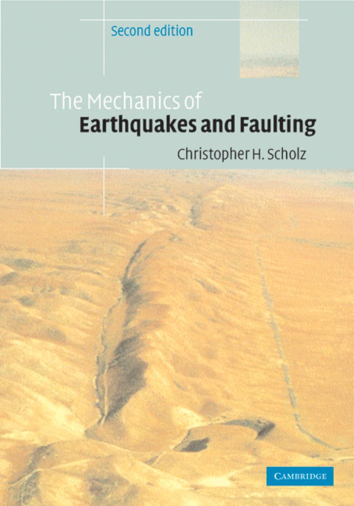 The Mechanics of Earthquakes and Faulting (Repost) by Unknow