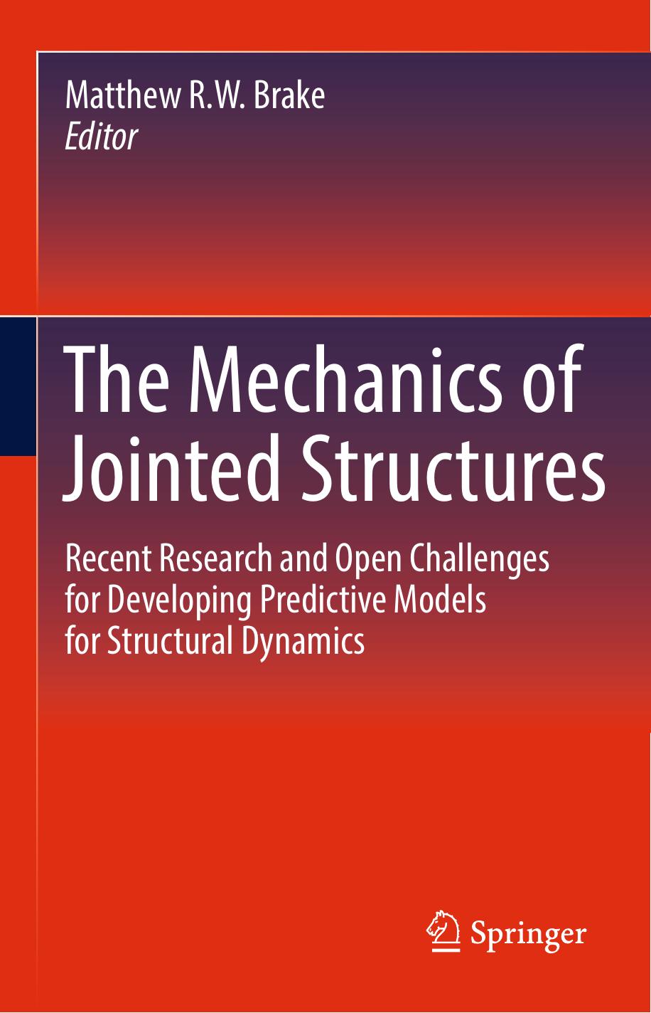 The Mechanics of Jointed Structures (Repost) by Unknow