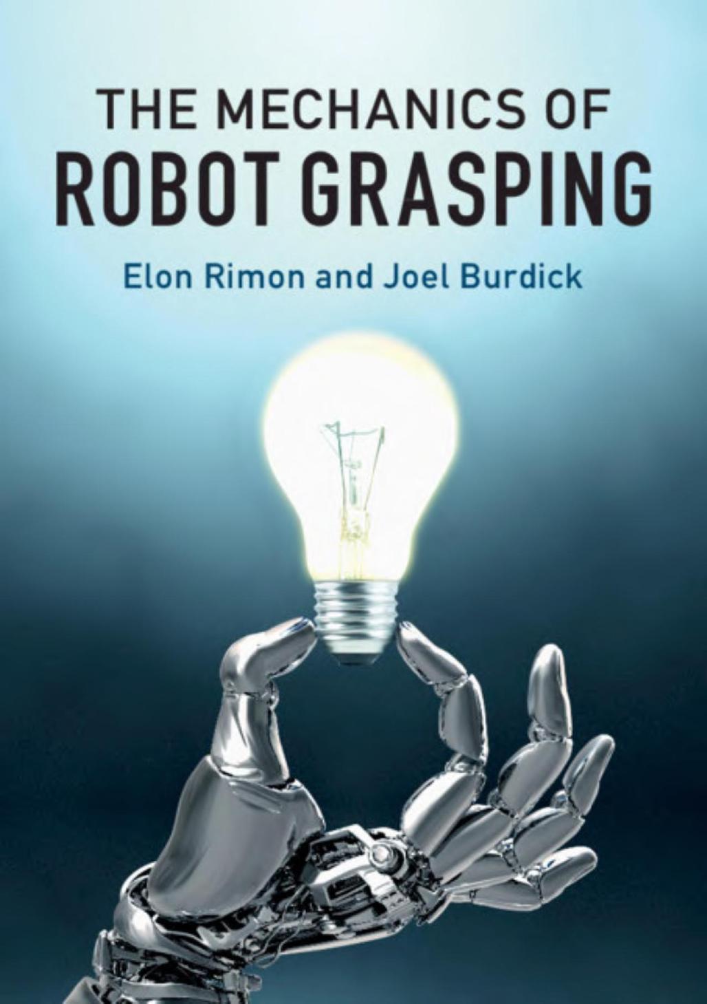 The Mechanics of Robot Grasping by Unknow