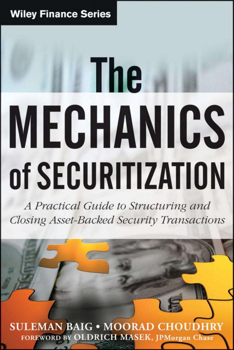 The Mechanics of Securitization: A Practical Guide to Structuring and Closing Asset-Backed Security Transactions (Repost) by Unknow