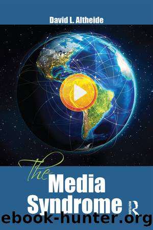 The Media Syndrome by David Altheide