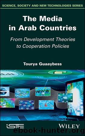 The Media in Arab Countries by Guaaybess Tourya;