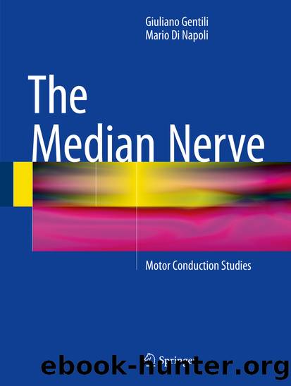 The Median Nerve by Giuliano Gentili & Mario Di Napoli