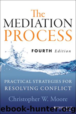 The Mediation Process by Christopher W. Moore