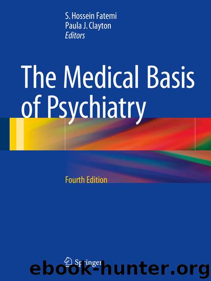 The Medical Basis of Psychiatry by S. Hossein Fatemi & Paula J. Clayton