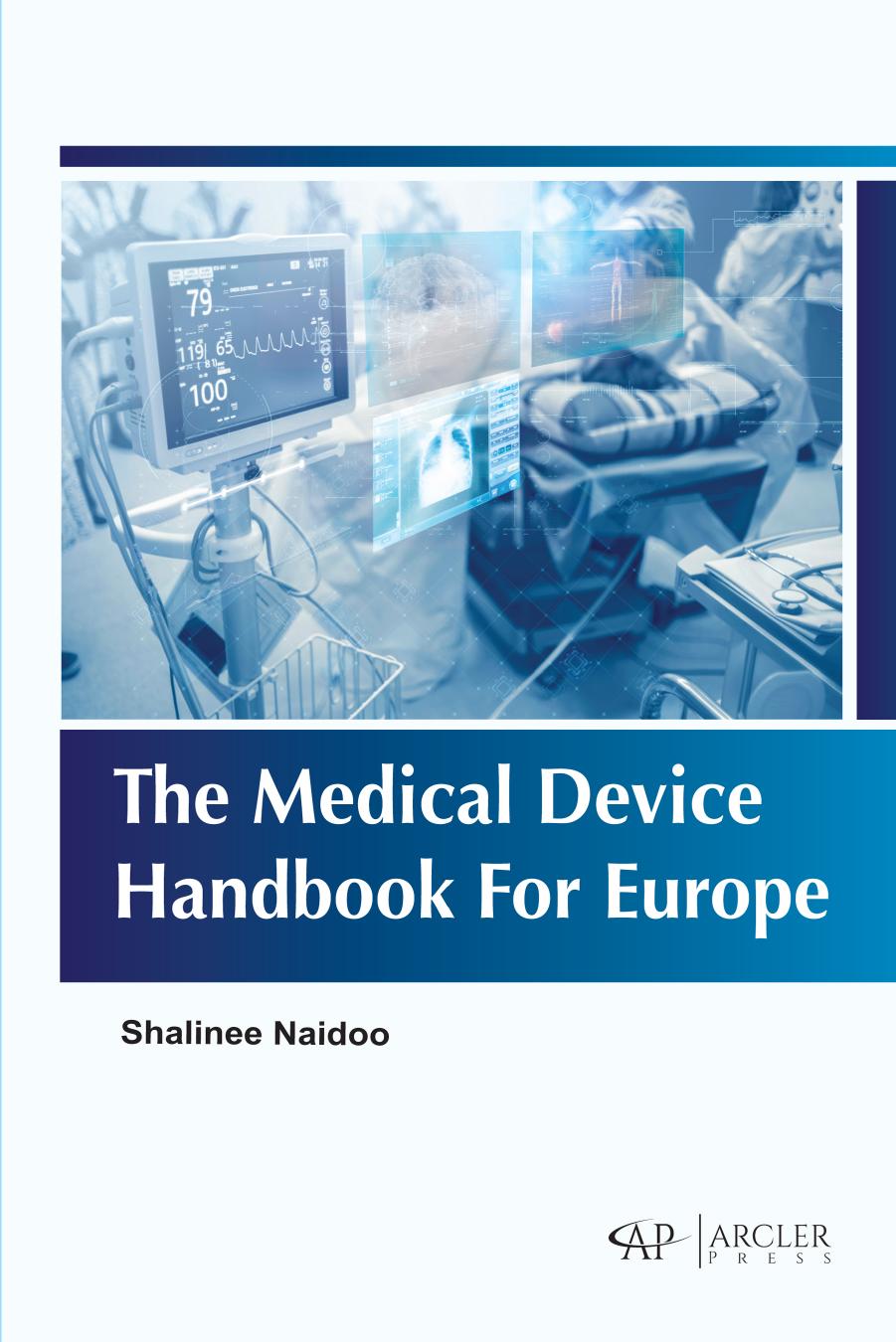 The Medical Device Handbook For Europe by Shalinee Naidoo