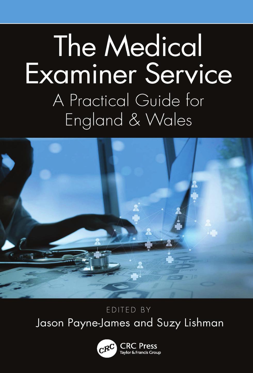 The Medical Examiner Service: A Practical Guide for England and Wales by Jason Payne-James Suzy Lishman