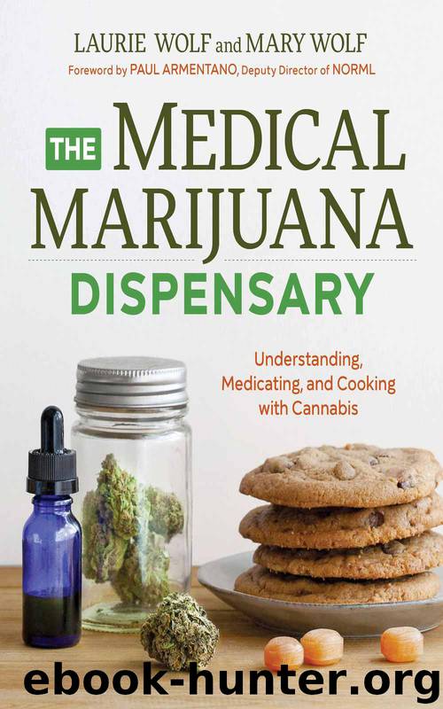 The Medical Marijuana Dispensary by Laurie Wolf and Mary Wolf