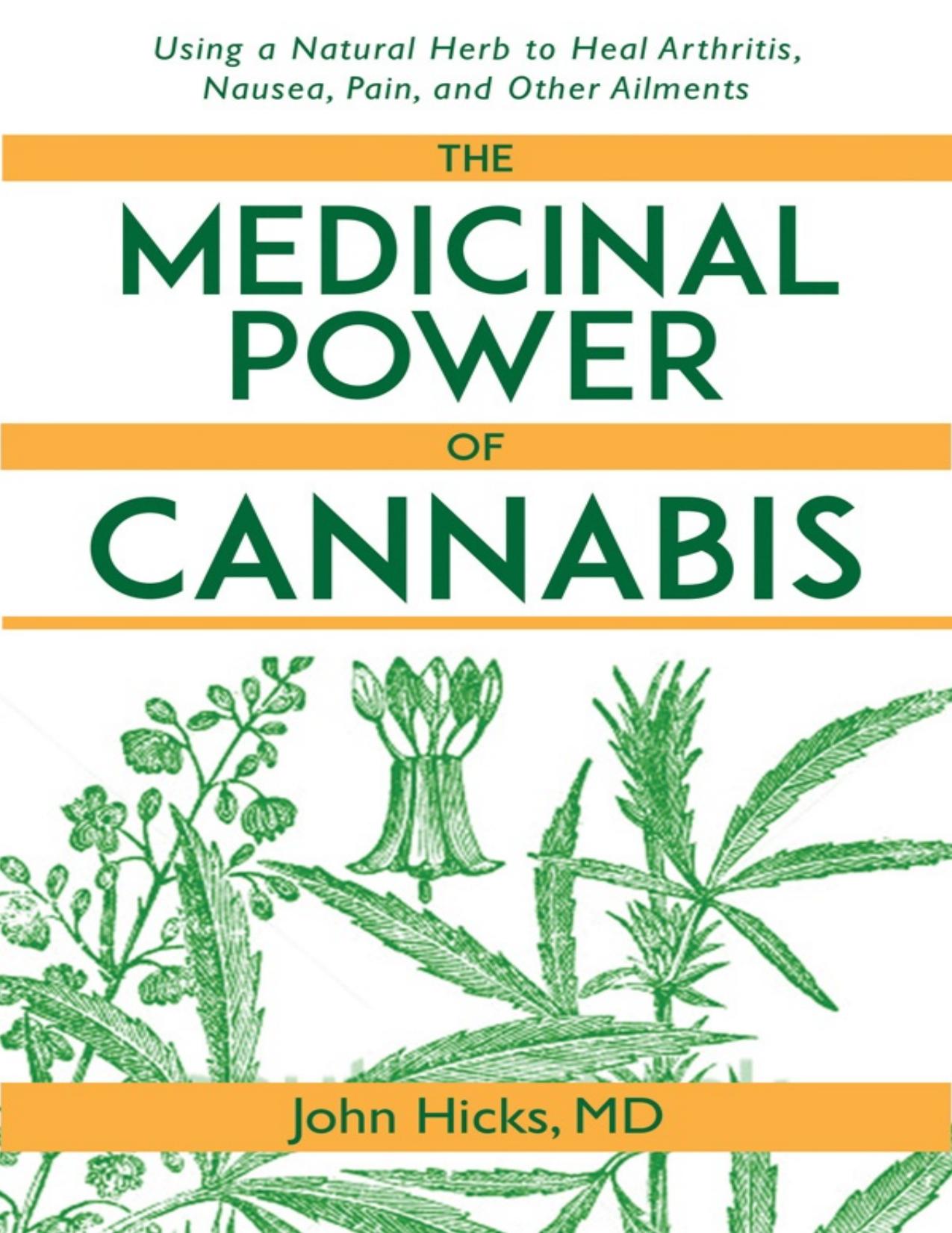 The Medicinal Power of Cannabis by John Hicks