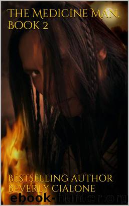 The Medicine Man, Book 2 by Beverly Cialone