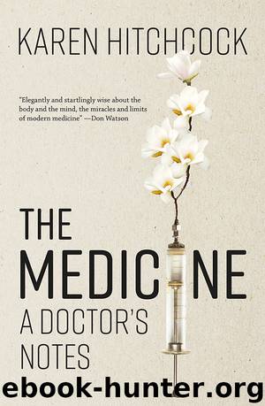The Medicine by Karen Hitchcock