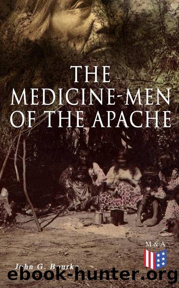 The Medicine-Men of the Apache by John G. Bourke