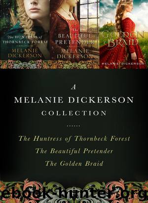 The Medieval Fairy Tale Collection by Melanie Dickerson