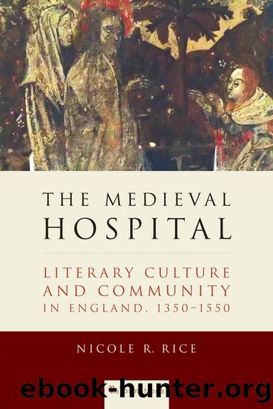 The Medieval Hospital by Nicole R. Rice;
