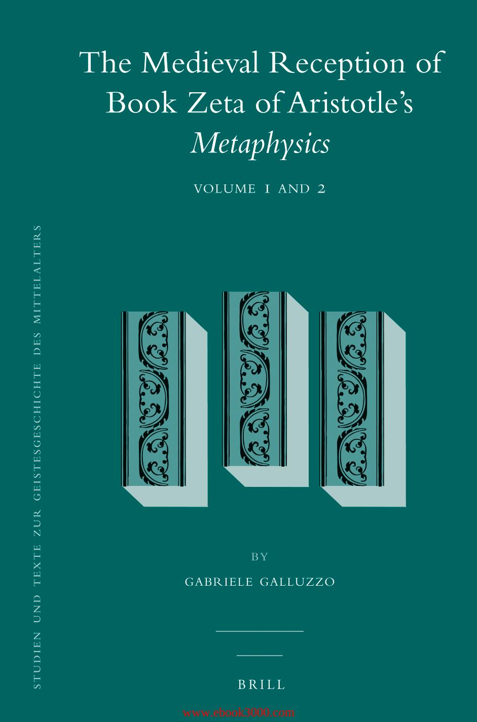 The Medieval Reception of Book Zeta of Aristotle's Metaphysics (2 Vol. Set) by Unknow