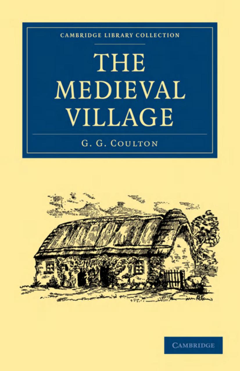 The Medieval Village by G. G. Coulton