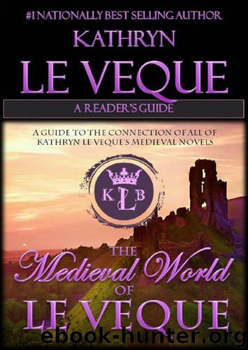 The Medieval World of Kathryn Le Veque: A Reader's Guide by Kathryn le Veque