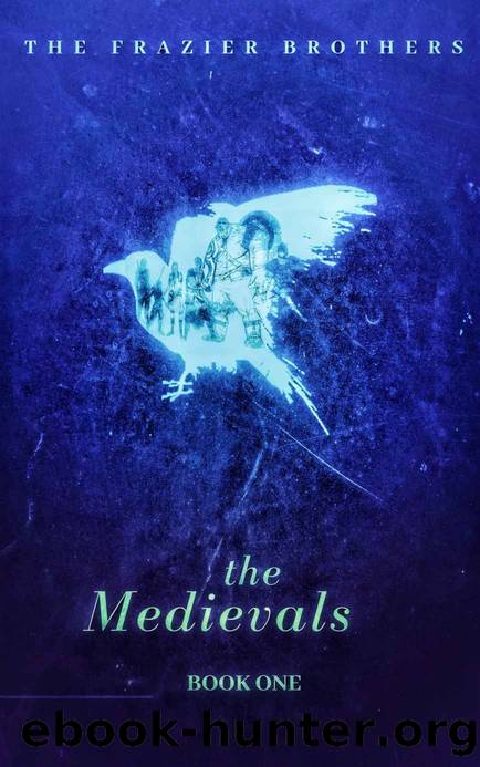 The Medievals 1 by Frazier Brothers