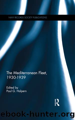 The Mediterranean Fleet, 1930-1939 by Paul G. Halpern