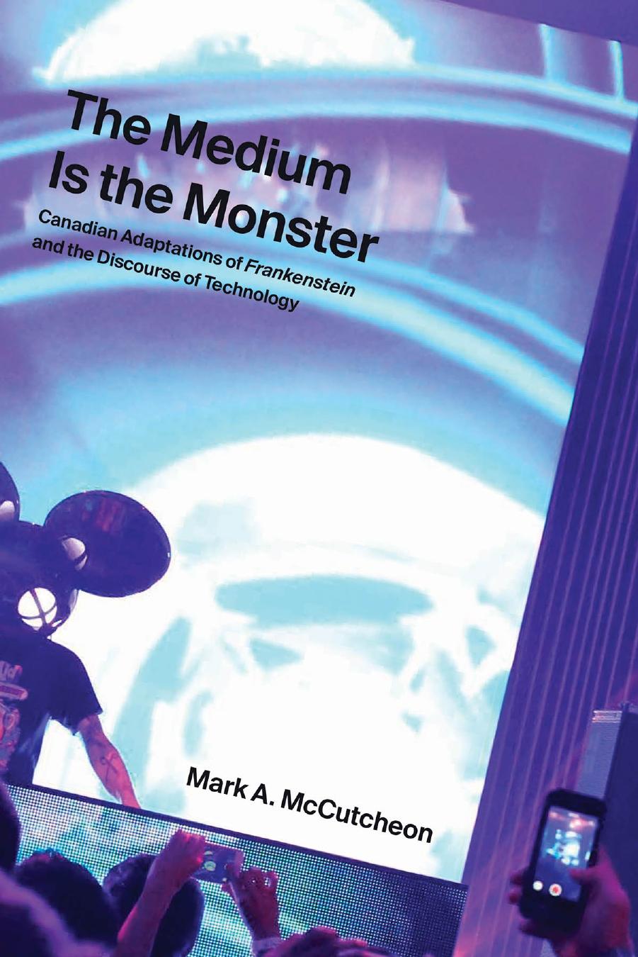 The Medium Is the Monster by Unknow