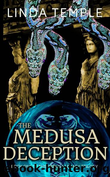 The Medusa Deception (The Medusa Legacy, Book 1) by Linda Temple