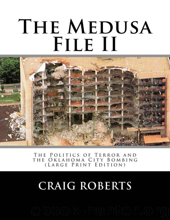 The Medusa File II: The Politics of Terror and the Oklahoma City Bombing by Craig Roberts
