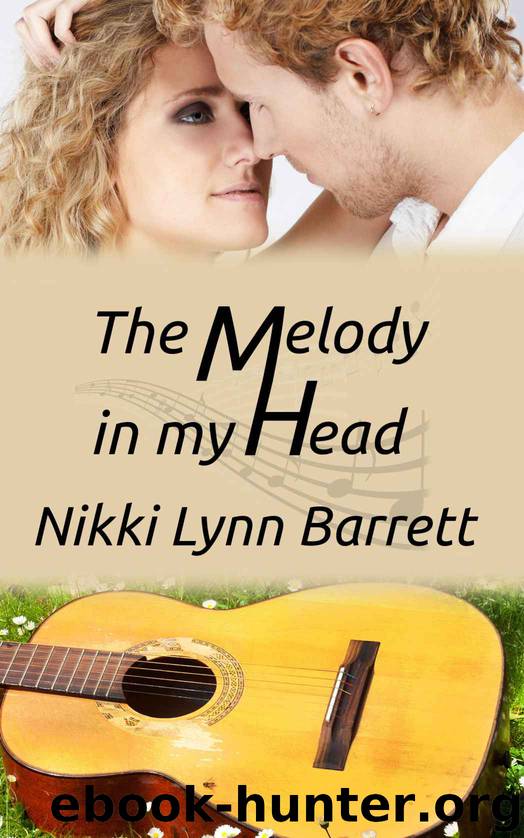 The Melody In My Head (Love and Music in Texas Book 2) by Nikki Lynn Barrett
