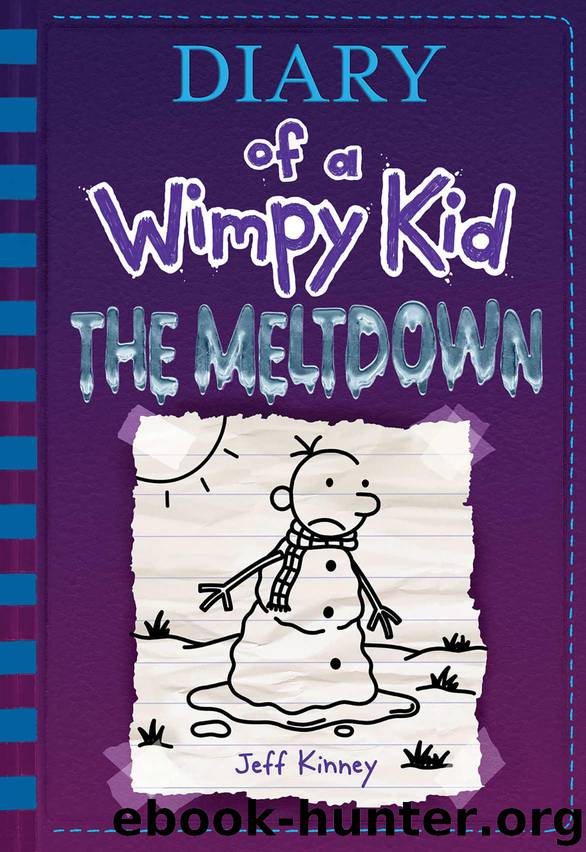 The Meltdown (Diary of a Wimpy Kid Book 13) by Kinney Jeff