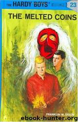 The Melted Coins by Franklin W. Dixon