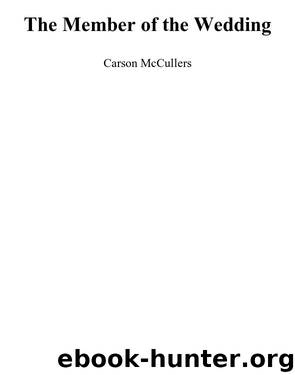 The Member of the Wedding by Carson McCullers