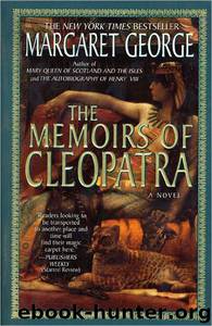 The Memoirs Of Cleopatra by George Margaret