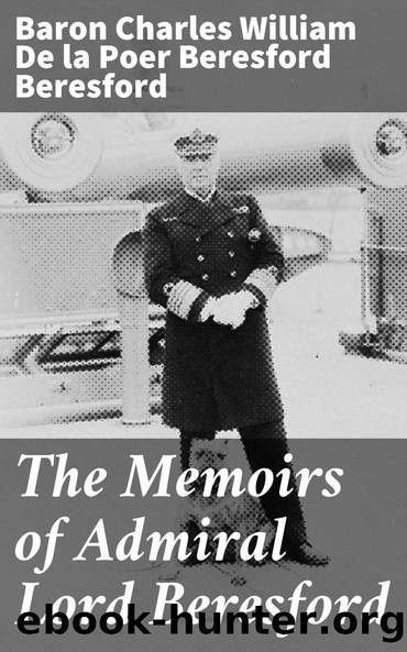The Memoirs of Admiral Lord Beresford by unknow