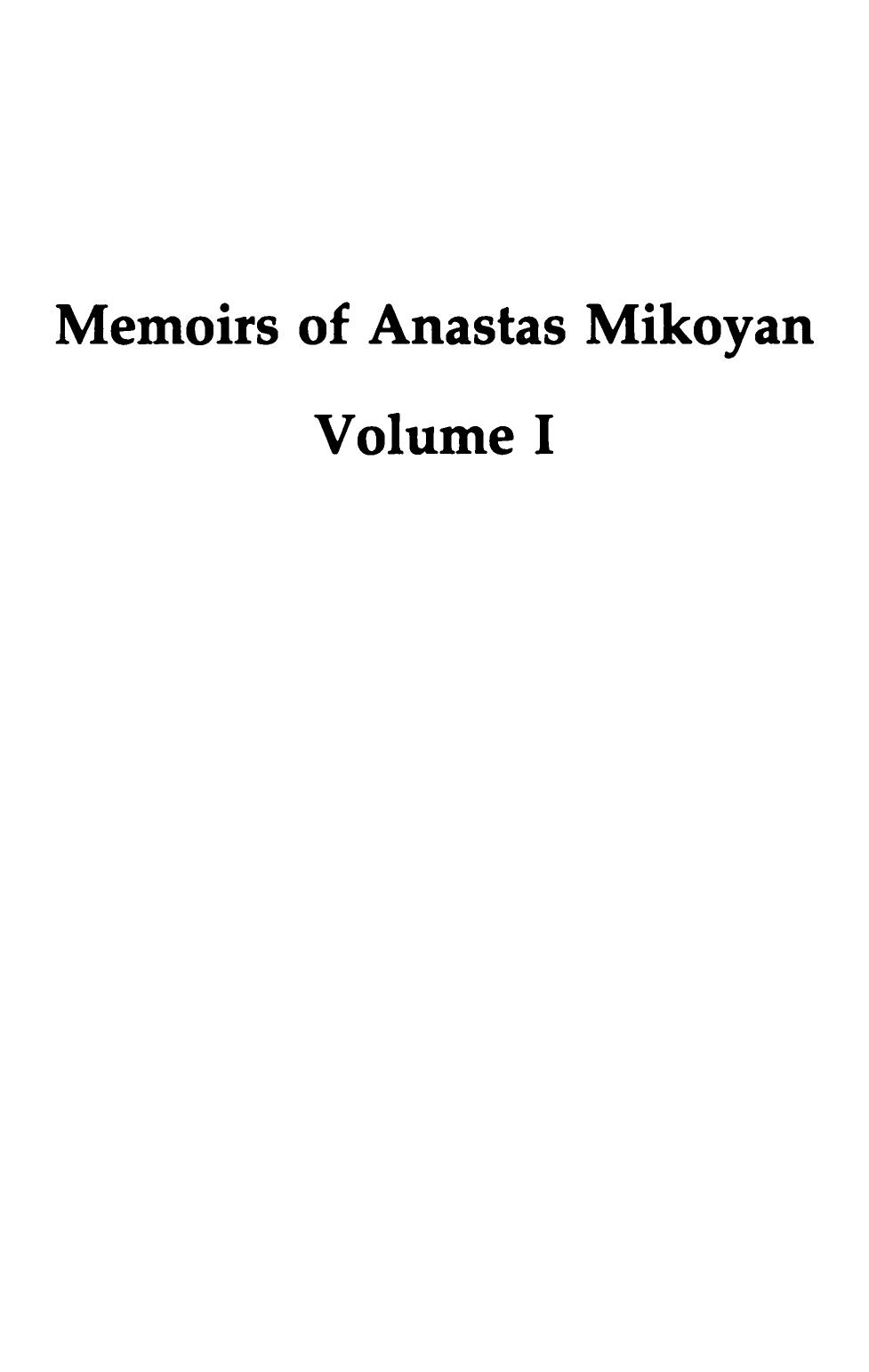 The Memoirs of Anastas Mikoyan: The Path of Struggle by Anastas Mikoyan