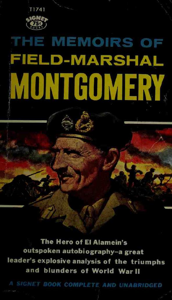 The Memoirs of Field Marshal by Montgomery Bernard