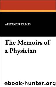 The Memoirs of a Physician by Alexandre Dumas