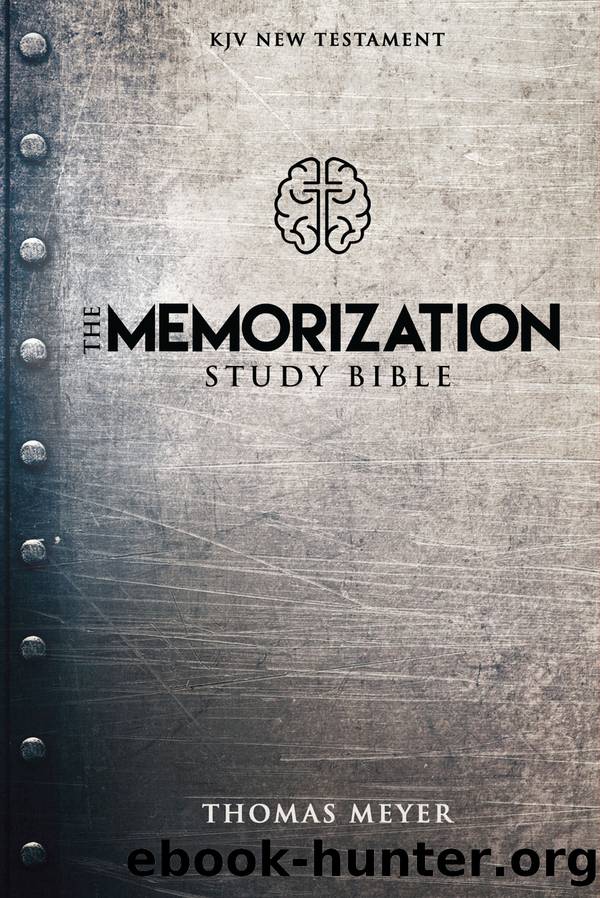 The Memorization Study Bible by Meyer Thomas;
