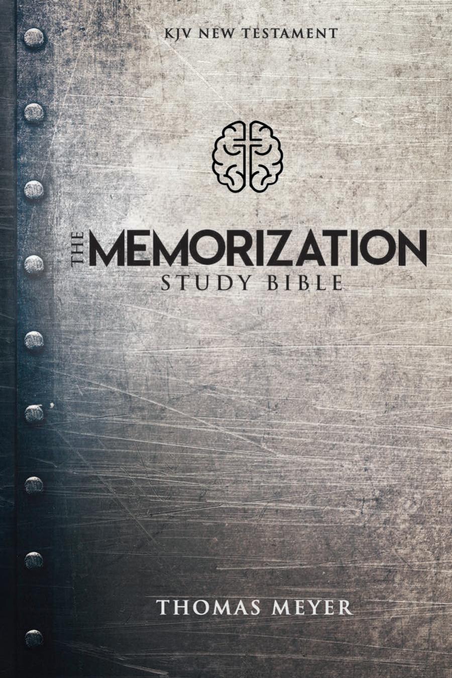 The Memorization Study Bible by Thomas Meyer