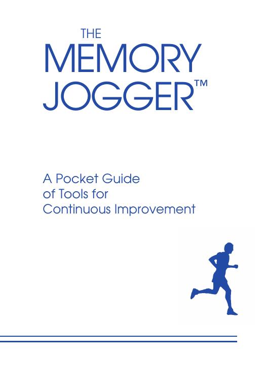 The Memory Jogger: A Pocket Guide of Tools for Continuous Improvement by Michael Brassard