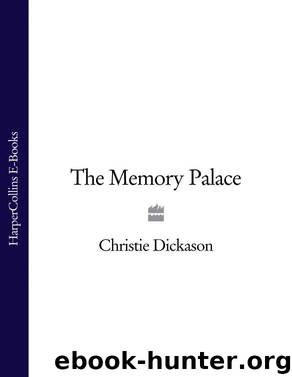 The Memory Palace by Christie Dickason