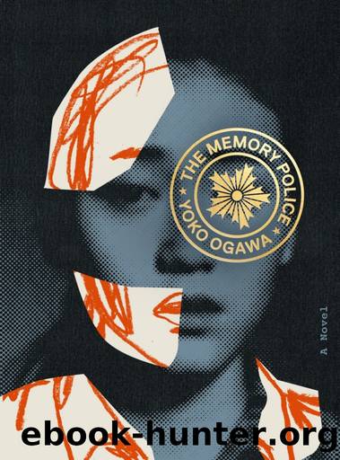 The Memory Police by Yōko Ogawa
